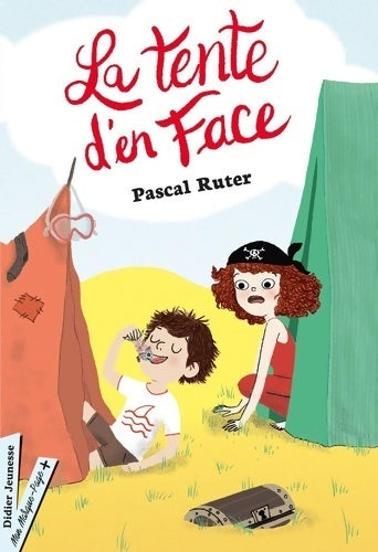 Livrenpoche : La tente d'en face - Pascal Ruter - Livre