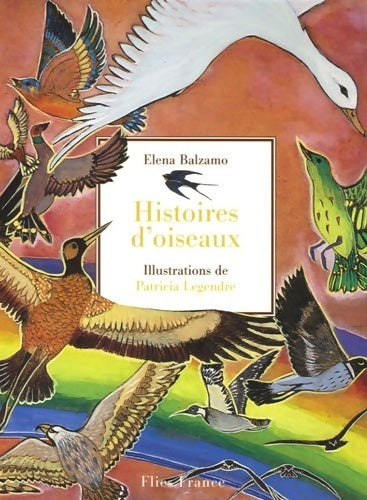 Livrenpoche : Histoires d'oiseaux - Elena Balzamo - Livre