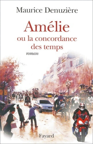 Livrenpoche : Amélie ou la concordance des temps - Maurice Denuzière - Livre