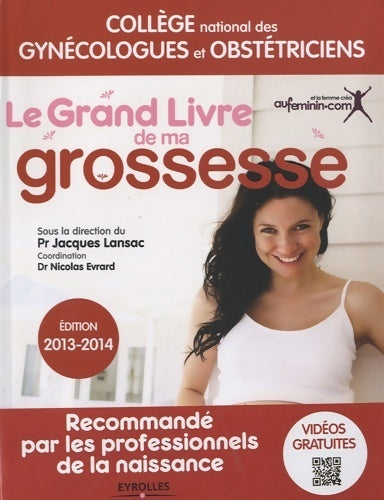 Livrenpoche : Le grand livre de ma grossesse 2013-2014 - Jacques Lansac - Livre