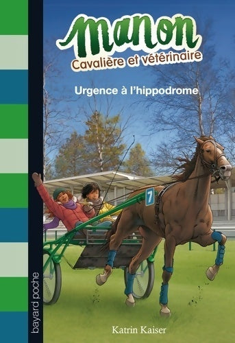 Livrenpoche : Urgence à l'hippodrome (Une course très disputée) - Katrin Kaiser - Livre