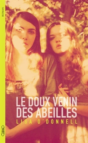 Livrenpoche : Le doux venin des abeilles - Lisa O'Donnell - Livre