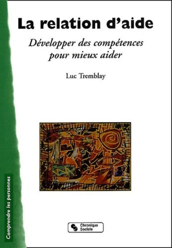 La relation d'aide - Luc Tremblay - Livre
