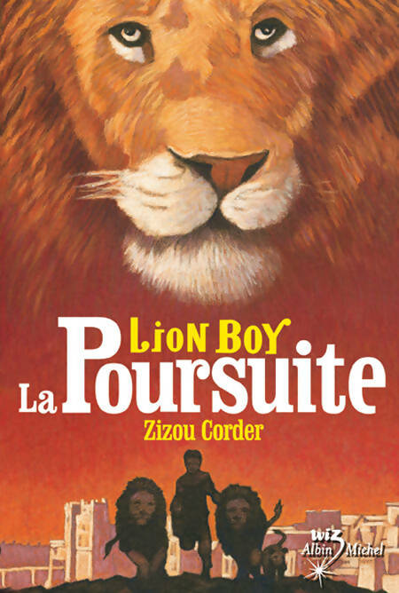 Livrenpoche : Lion boy Tome III : La poursuite - Zizou Corder - Livre