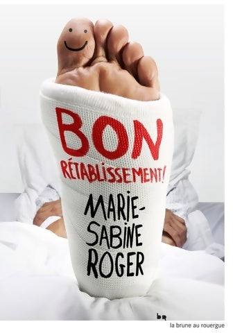 Livrenpoche : Bon rétablissement - Marie-Sabine Roger - Livre