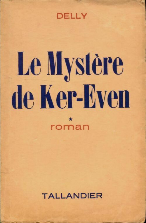 Livrenpoche : Le mystère de Ker-Even Tome I - Delly - Livre