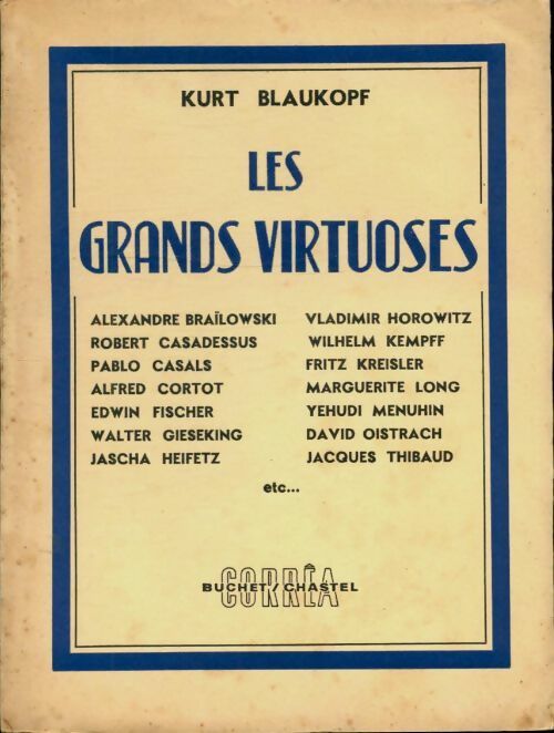 Les grands virtuoses - Kurt Blaukopf -  Corrêa - Livre