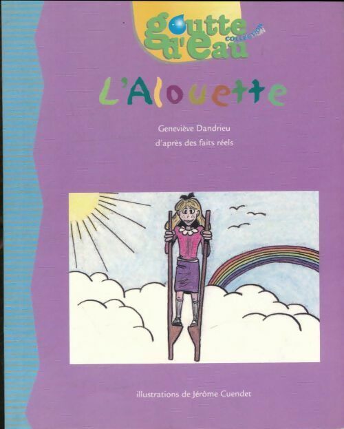 Livrenpoche : L'alouette - Geneviève Dandrieu - Livre