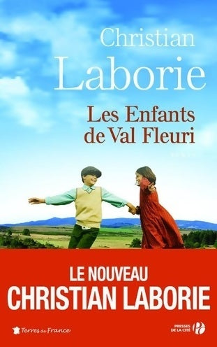 Les enfants de Val Fleuri - Christian Laborie - Livre