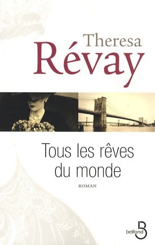 Livrenpoche : Tous les rêves du monde - Thérésa Révay - Livre