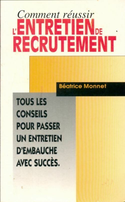 Livrenpoche : Comment réussir l'entretien de recrutement - Béatrice Monnet - Livre