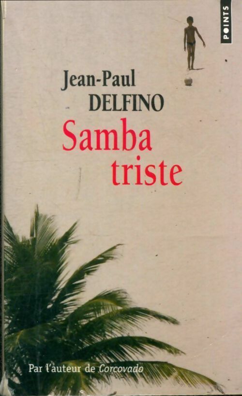 Livrenpoche : Samba triste - Jean-Paul Delfino - Livre