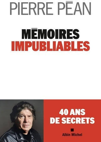 Livrenpoche : Mémoires impubliables - Pierre Péan - Livre