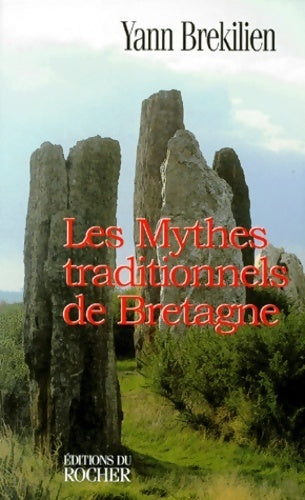 Livrenpoche : Les mythes traditionnels de Bretagne - Yann Brékilien - Livre