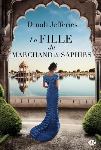La fille du marchand de saphirs - Dinah Jefferies - Livre
