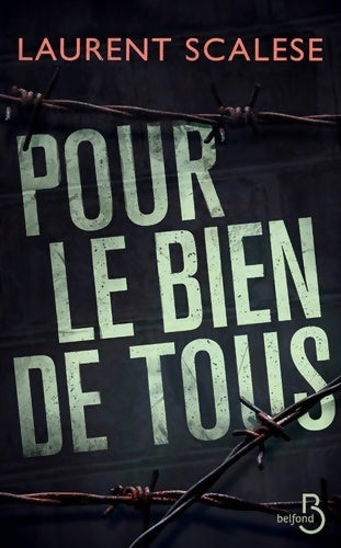 Pour le bien de tous - Laurent Scalese - Livre