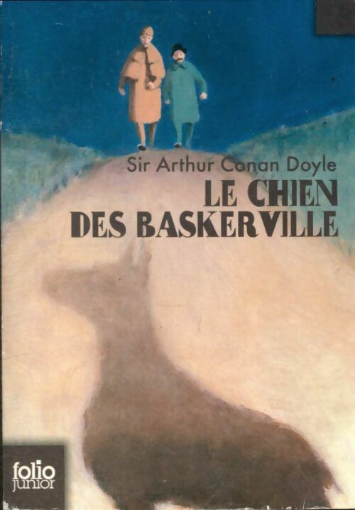 Le chien des Baskerville - Arthur Conan Doyle -  Folio Junior - Livre