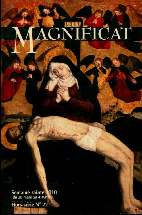 Livrenpoche : Magnificat Hors-Série n°22 : Semaine sainte 2010 - Collectif - Livre