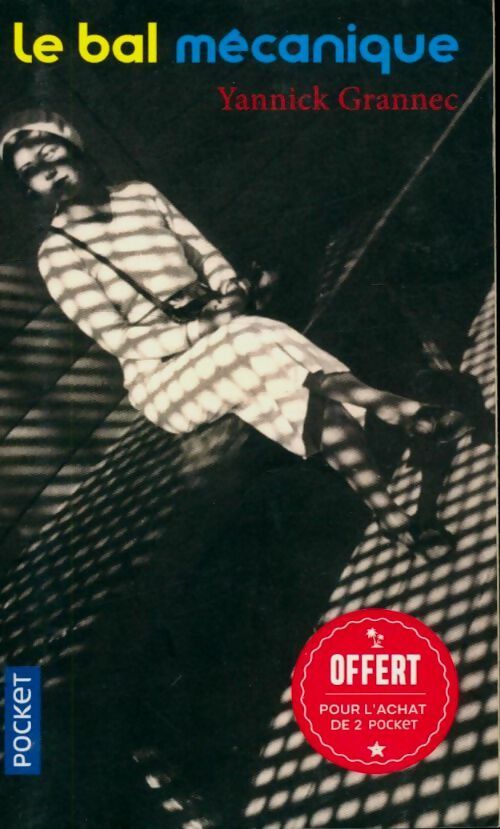 Livrenpoche : Le bal mécanique - Yannick Grannec - Livre
