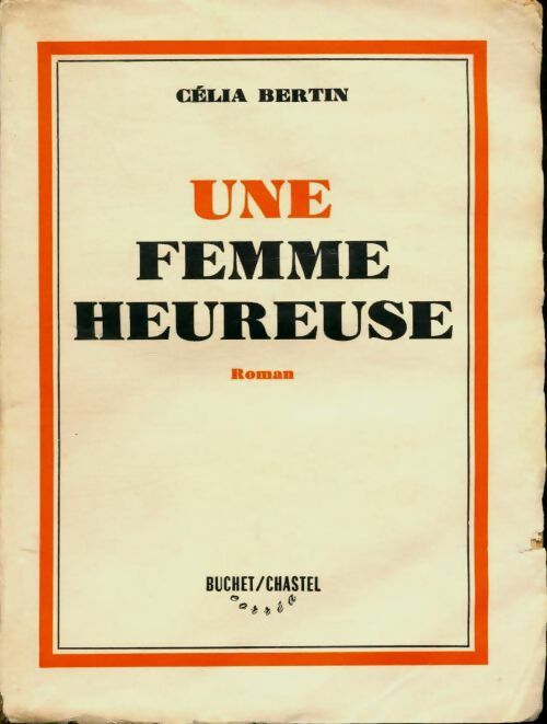 Une femme heureuse - Célia Bertin -  Corrêa - Livre