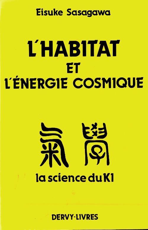 Livrenpoche : L'habitat et l'énergie cosmique - Eisuke Sasagawa - Livre