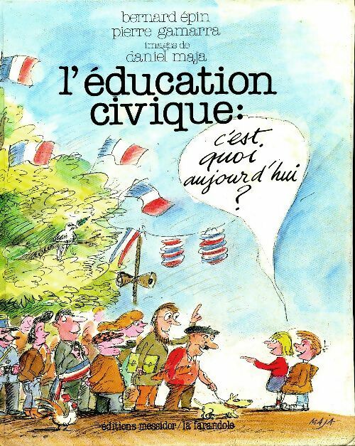 Livrenpoche : L'éducation civique : C'est quoi aujourd'hui ? - Pierre Gamarra - Livre