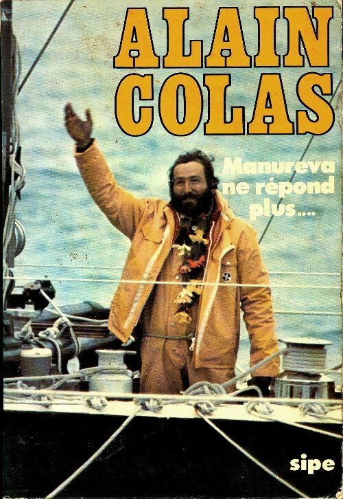 Livrenpoche : Alain Colas, Manureva ne répond plus - Inconnu - Livre