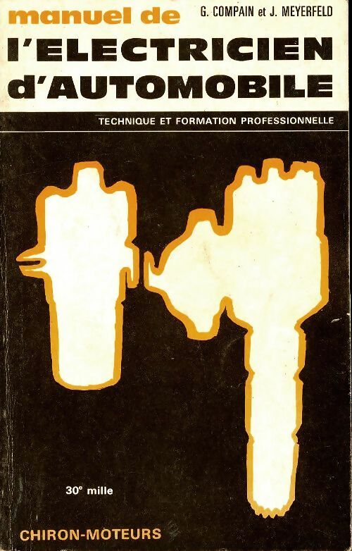 Manuel de l'électricien d'automobile - G. Compain - Livre