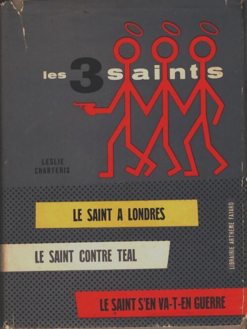 Livrenpoche : Le Saint à Londres / Le Saint contre Teal / Le Saint s'en va-t-en guerre - Leslie Charteris - Livre