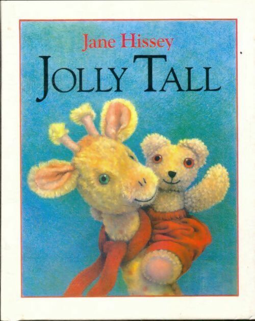 Jolly tall - Jane Hissey -  Hutchinson - Livre