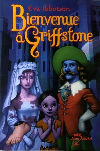 Livrenpoche : Bienvenue à Griffstone - Eva Ibbotson - Livre
