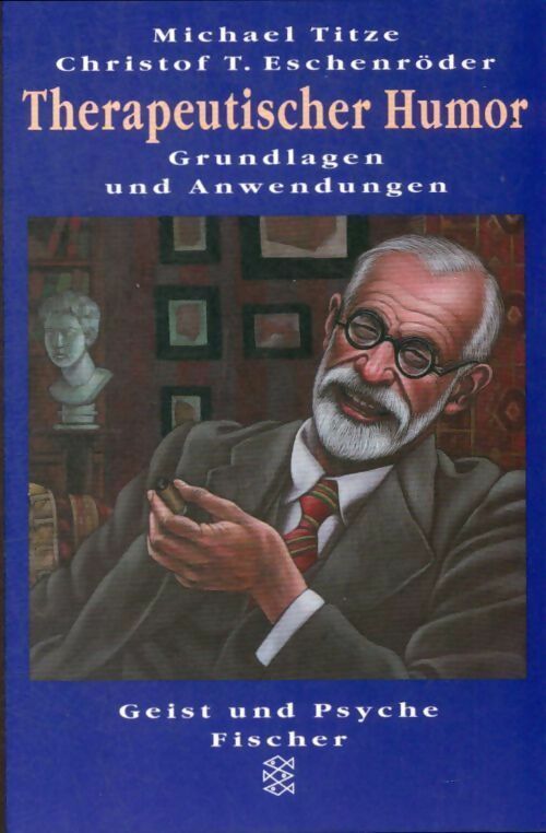 Livrenpoche : Therapeutischer humor : Grundlagen und anwendungen - Christof T. Eschenröder - Livre