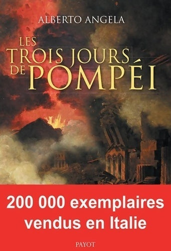 Livrenpoche : Les trois jours de Pompéi - Alberto Angela - Livre