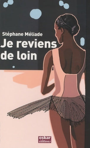 Livrenpoche : Je reviens de loin - Stéphane Méliade - Livre