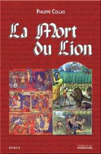 Livrenpoche : La mort du lion - Philippe Collas - Livre