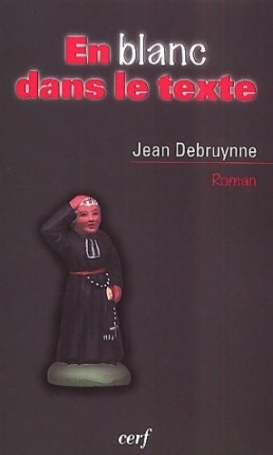 Livrenpoche : En blanc dans le texte - Jean Debruynne - Livre