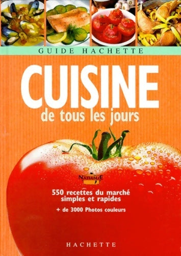 Livrenpoche : Cuisine de tous les jours. 550 recettes du marché simples et rapides - Nathalie De Loeper - Livre