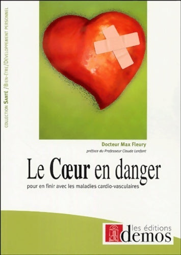 Le coeur en danger - Max Fleury -  Santé - Livre