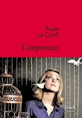 Livrenpoche : L'importun - Aude Le Corff - Livre