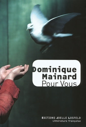 Livrenpoche : Pour vous - Dominique Mainard - Livre