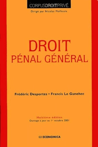 Livrenpoche : Le nouveau droit pénal Tome I : Droit pénal général - Frédéric Desportes - Livre