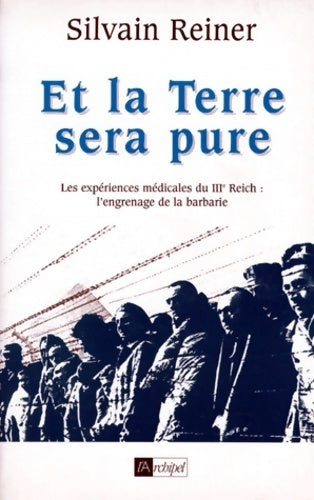 Livrenpoche : Et la terre sera pure - Silvain Reiner - Livre