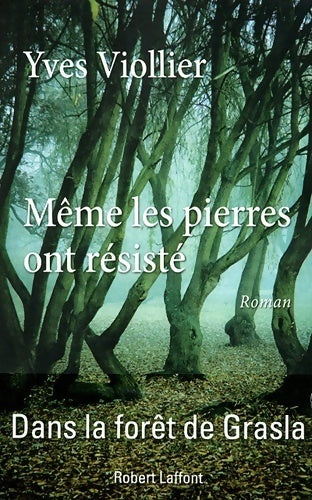 Livrenpoche : Même les pierres ont résisté - Yves Viollier - Livre