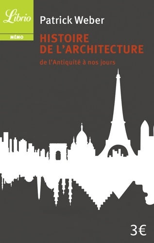 Livrenpoche : Histoire de l'architecture de l'antiquité à nos jours - Patrick Weber - Livre