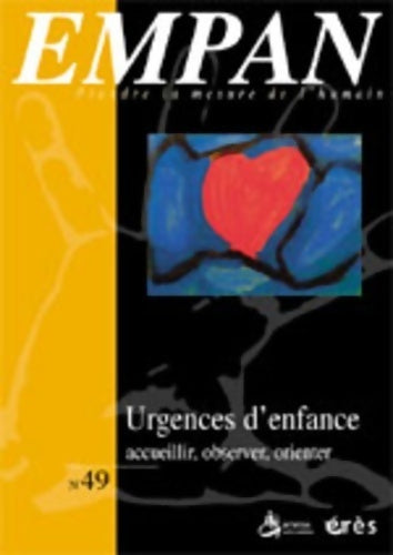 Livrenpoche : Empan n°49 : Urgences d'enfance : accueillir observer orienter - Collectif - Livre