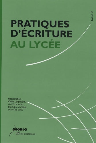Livrenpoche : Pratique d'écriture au lycée Tome II - Odile Luginbühl - Livre