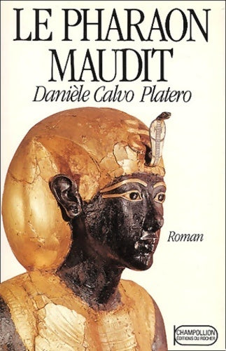 Livrenpoche : Le pharaon maudit - Danièle Calvo Platero - Livre