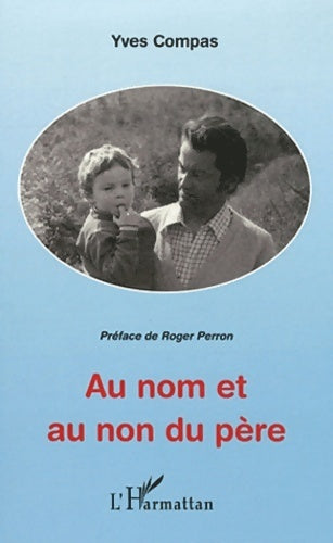 Livrenpoche : Au nom et au non du père - Yves Compas - Livre