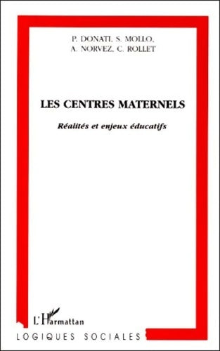 Les centres maternels. Réalités et enjeux éducatifs - Collectif - Livre