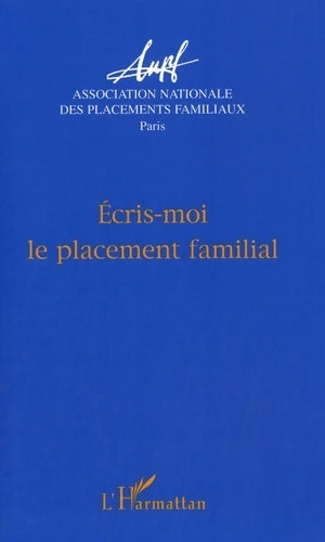 Livrenpoche : Ecris-moi le placement familial. Actes des journées d'étude - Paris - Collectif - Livre